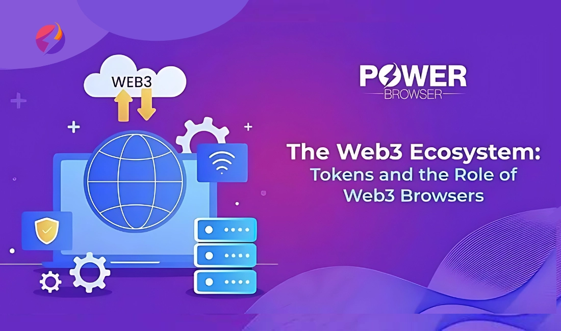 The Web3 Ecosystem: Tokens and the Role of Web3 Browsers