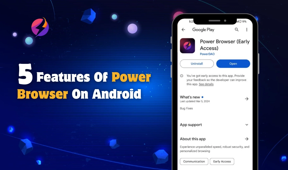 5 Features To Look Out For Power Browser On Android